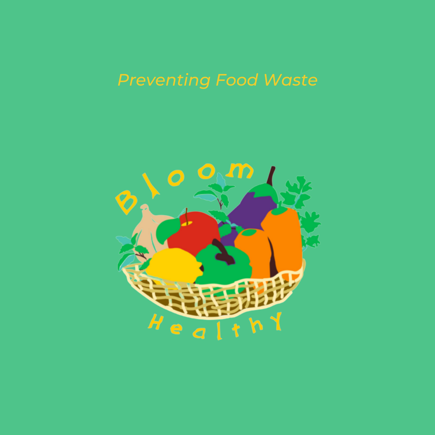Preventing Food Waste through Produce Planning and Proper Storage